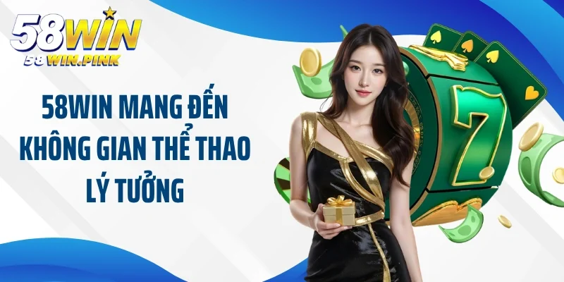 Trận Đấu Nổi Bật Tại 58win - Điểm Hẹn Cho Tín Đồ Thể Thao 2 58Win mang đến không gian thể thao lý tưởng
