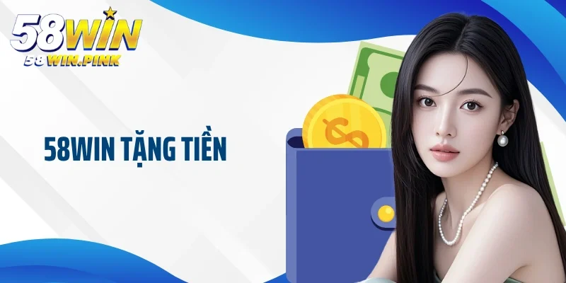 58Win tặng tiền